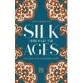 thumbnail image 1 of Silk Through the Ages : The textile that conquered luxury (Hardcover), 1 of 1