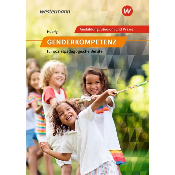 Silke Hubrig Genderkompetenz fr sozialpdagogische Berufe: Schulbuch (Genderkompet (Paperback)