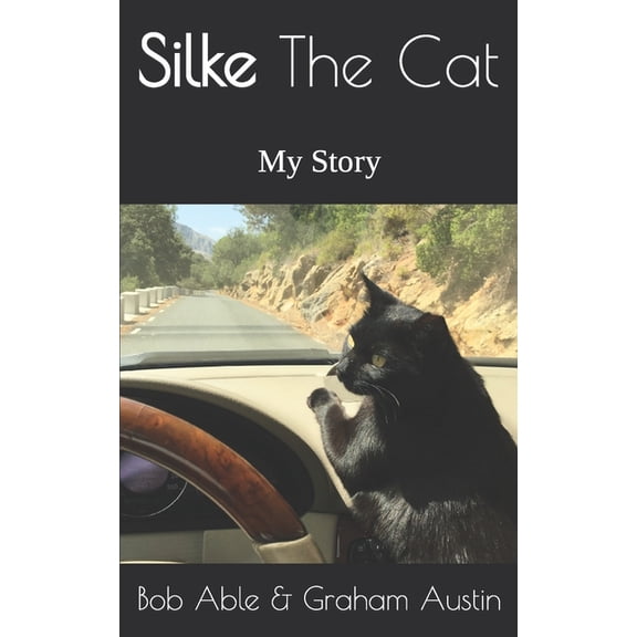 Silke The Cat: My Story, (Paperback)
