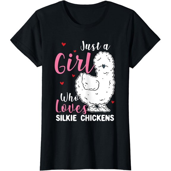 Silkie Chicken - Girl Who Loves Silkie Chickens T-Shirt, Unisex T-Shirt