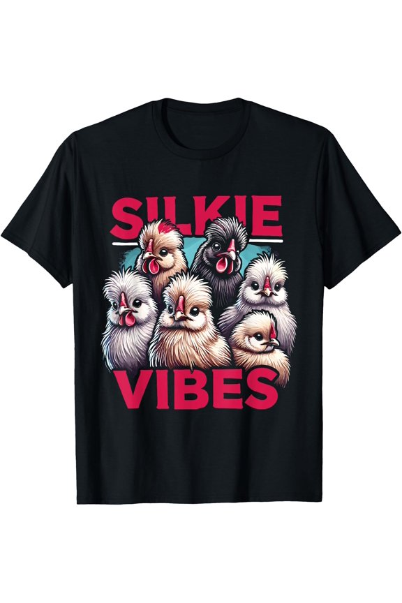 Silkie Vibes Silkie Chicken | Silky Chicken Farmer T-Shirt