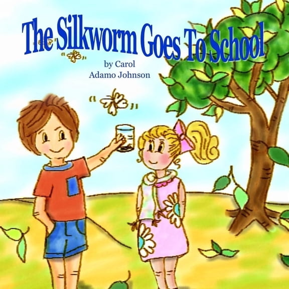 The Silkworm Goes To School, (Paperback)