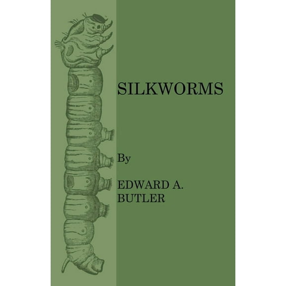 Silkworms, (Paperback)
