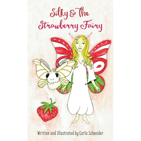 Silky and the Strawberry Fairy (Hardcover), (Hardcover)