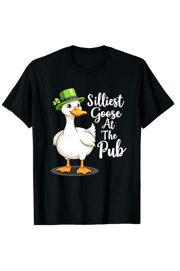 Silliest Goose At The Pub Funny Men Women Short Sleeve Graphic T-Shirt, St Patricks Day Drinking Meme Tee
