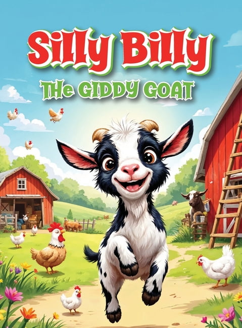 Silly Billy: The Giddy Goat, (Hardcover)