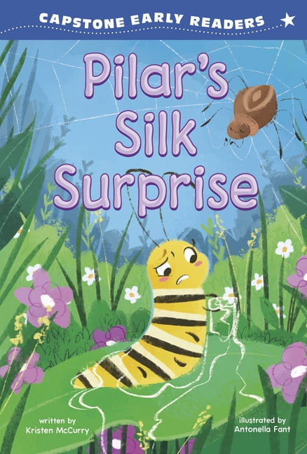 Capstone Early Readers: Silly Bugs Pilar's Silk Surprise, (Paperback)