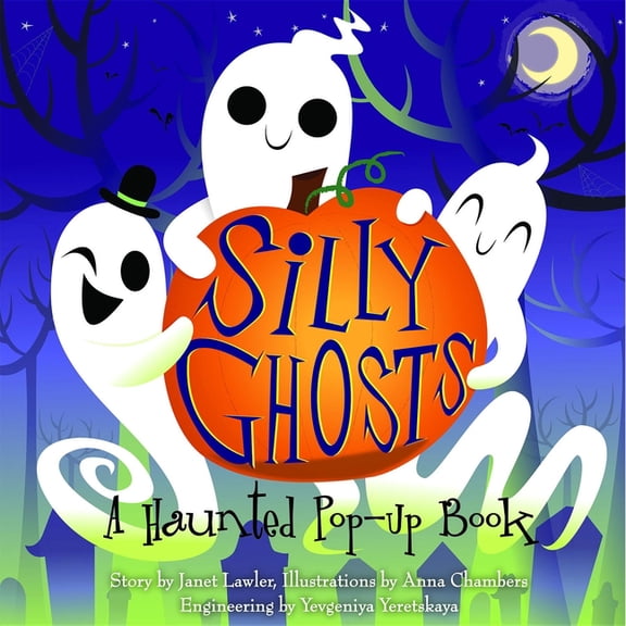 Silly Ghosts: A Haunted Pop-Up Book (Hardcover)
