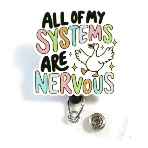 Silly Goose Badge Reel All My Systems Are Nervous Funny ID Clip for Office, Nurse | Scrapheart