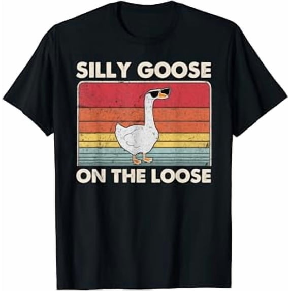 Silly Goose On The Loose Funny Saying T-Shirt