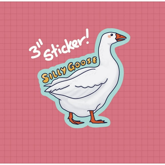 Silly Goose Sticker | Die Cut | Waterproof Vinyl (5x5inches)