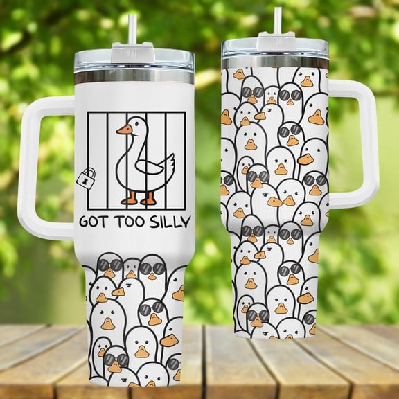 Silly Goose Tumbler, Got Too Silly Tumbler Cup, Animal Drinkware, Goose Stainless Tumbler, Farm Animal Tumbler