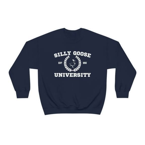 Silly Goose University Crewneck Sweatshirt, Unisex Silly Goose, Silly Goose University Sweatshirt, Funny Men's Sweatshirt, Silly Goose shirt