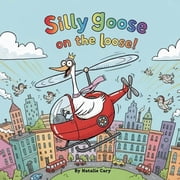 Silly Goose on the Loose, Paperback