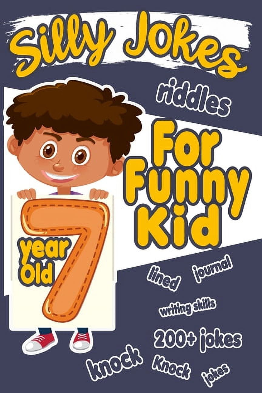 Silly Jokes For 7 Year Old Funny Kid