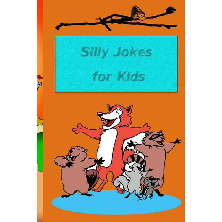 Silly Jokes For Kids The Big Book Of