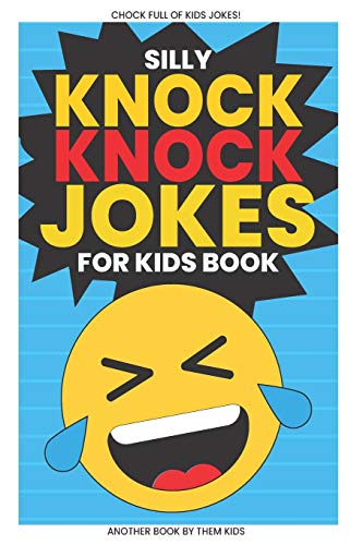 Pre-Owned Silly Knock Knock Jokes for Kids Book: Chock Full of Funny ...