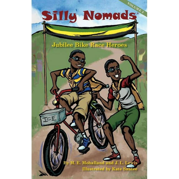 Silly Nomads Silly Nomads Jubilee Bike Race Heroes, Book 3, (Paperback)