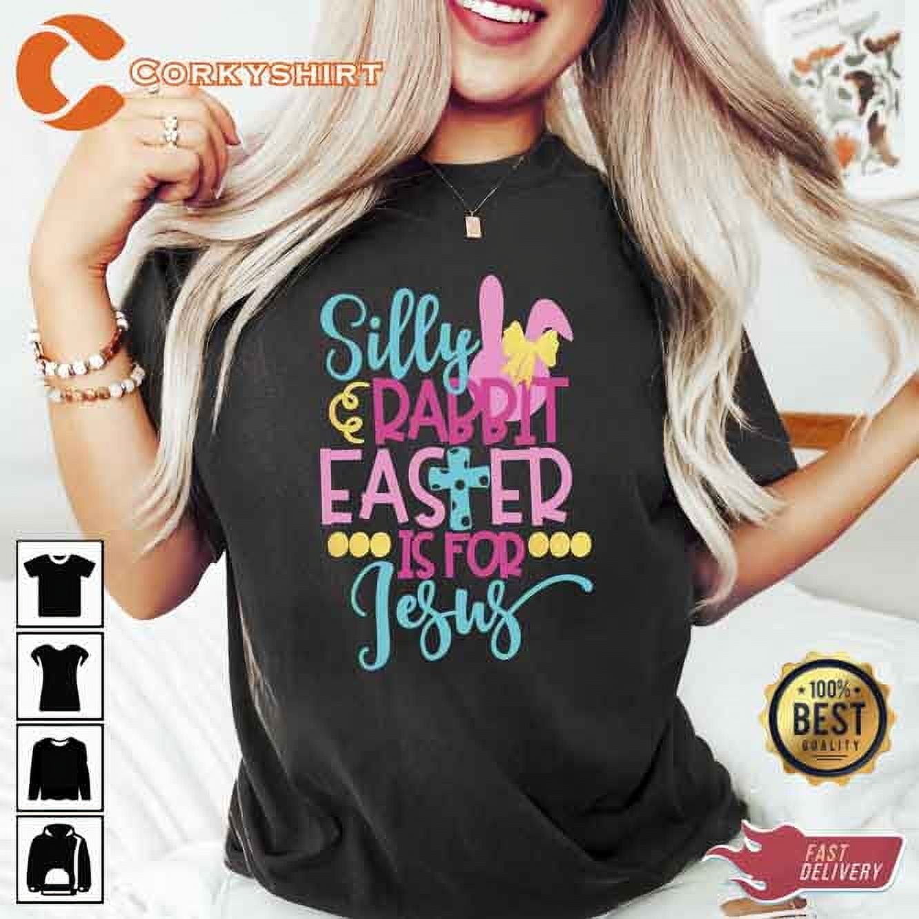 Silly Rabbit Easter Is For Jesus Easter Hoodie