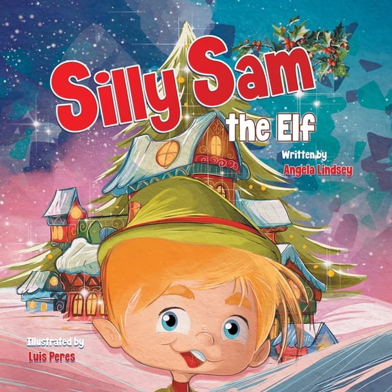 Silly Sam the Elf, (Paperback)