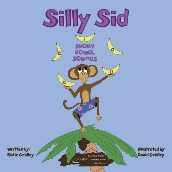 Silly Sid: Short Vowel Sounds, (Paperback)
