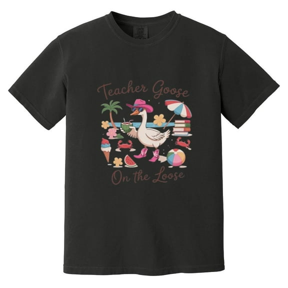 Silly Teacher Goose On The Loose Funny Last Day Of School Comfort Color T-Shirt