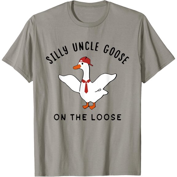 Silly Uncle Goose On The Loose T-Shirt