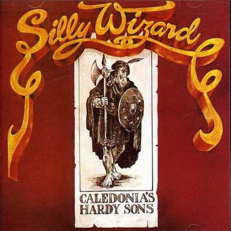 Silly Wizard - Caledonias Hardy Sons - Music & Performance - CD