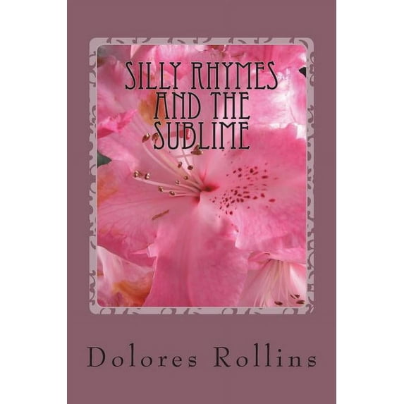 Silly rhymes and the sublime: From the author's perch, insights on life's peaks and valleys