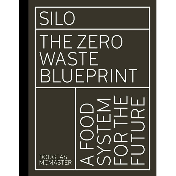 Silo : The Zero Waste Blueprint (Hardcover)