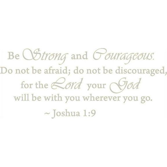 Silver 22" x 52" Be Strong and Courageous Do Not Be Afraid Joshua 1:9 Vinyl wall art Inspirational quotes and saying home decor decal sticker