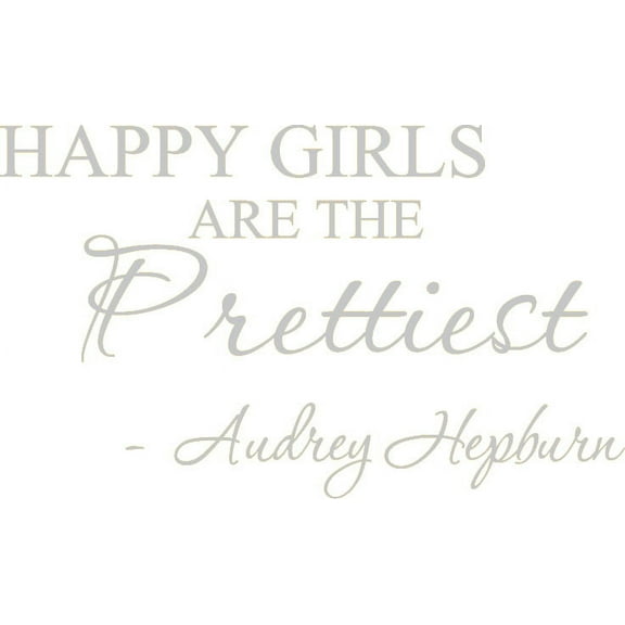 Silver 26" X 16" Happy girls are the prettiest. Audrey Hepburn. Art Home Mural Vinyl wall art Inspirational quotes and saying home decor decal sticker
