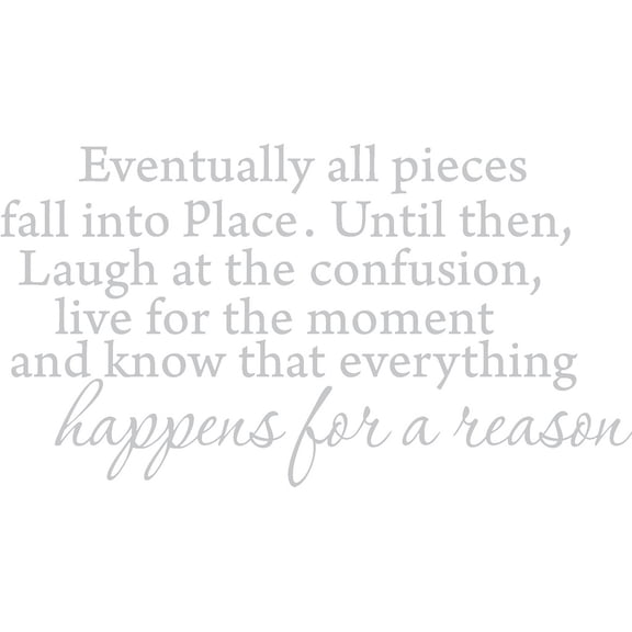 Silver 32" x 22" Eventually All Pieces Fall into Place Inspirational Quotes and Saying Vinyl Wall Art Home Decor Decal Sticker
