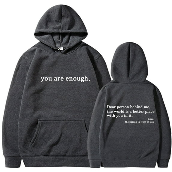 Silver Basic Women's Dear Person Behind Me Hoodie You Are Enough Prints Hoodie Casual Long Sleeve Sweatshirt 3XL,Deep Grey A-1