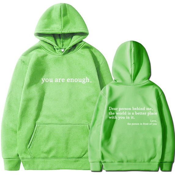 Silver Basic Women's Dear Person Behind Me Hoodie You Are Enough Prints Hoodie Casual Long Sleeve Sweatshirt 3XL,Light Green B-1