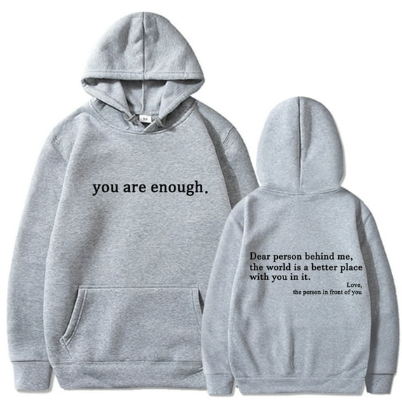 Silver Basic Women's Dear Person Behind Me Hoodie You Are Enough Prints Hoodie Casual Long Sleeve Sweatshirt XL,Light Grey B-1