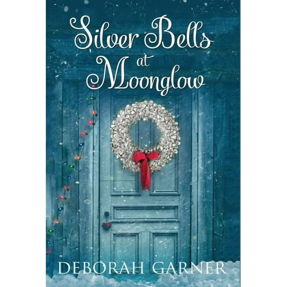 Silver Bells at Moonglow, (Hardcover)
