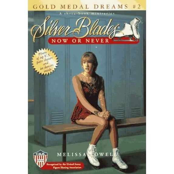 Pre-Owned Silver Blades: Now or Never (Gold Medal Dreams, Book 2) (Paperback) 0553485199 9780553485196