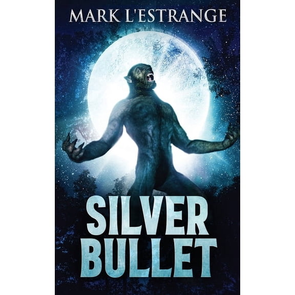 Silver Bullet, (Hardcover)