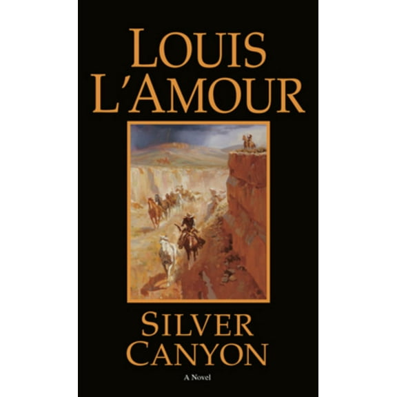 Silver Canyon: A Novel (Paperback)