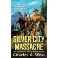 thumbnail image 1 of Pre-Owned Silver City Massacre (Mass Market Paperback) 045146656X 9780451466563, 1 of 1