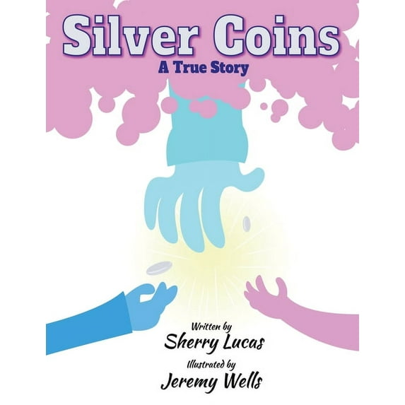 Silver Coins: A True Story, (Paperback)