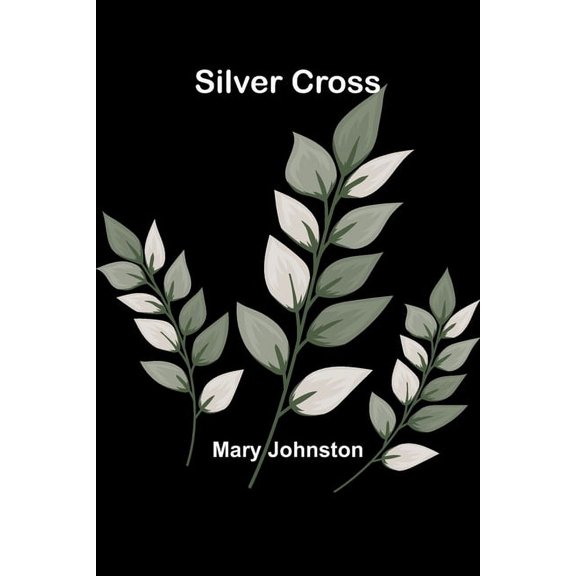 Silver Cross, (Paperback)