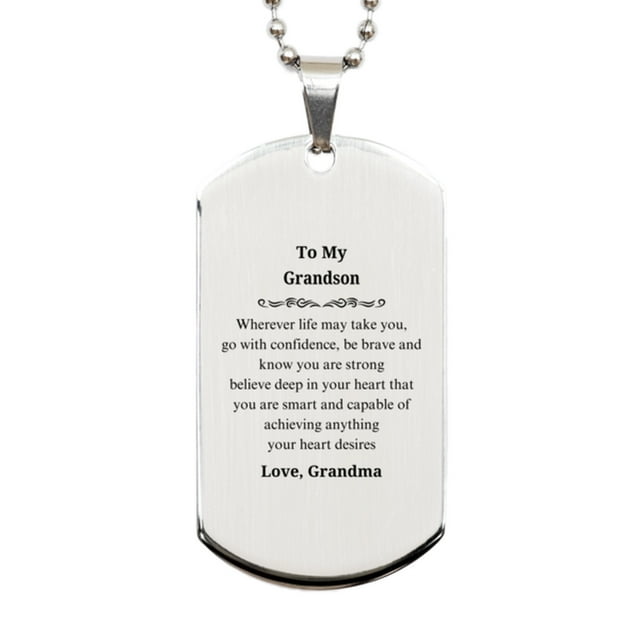 Silver Dog Tag Grandson Inspirational Engraved Necklace for Birthday, Graduation, and Veterans Day - Be Brave, Be Strong, Be Confident - Gift for Grandson from Grandma