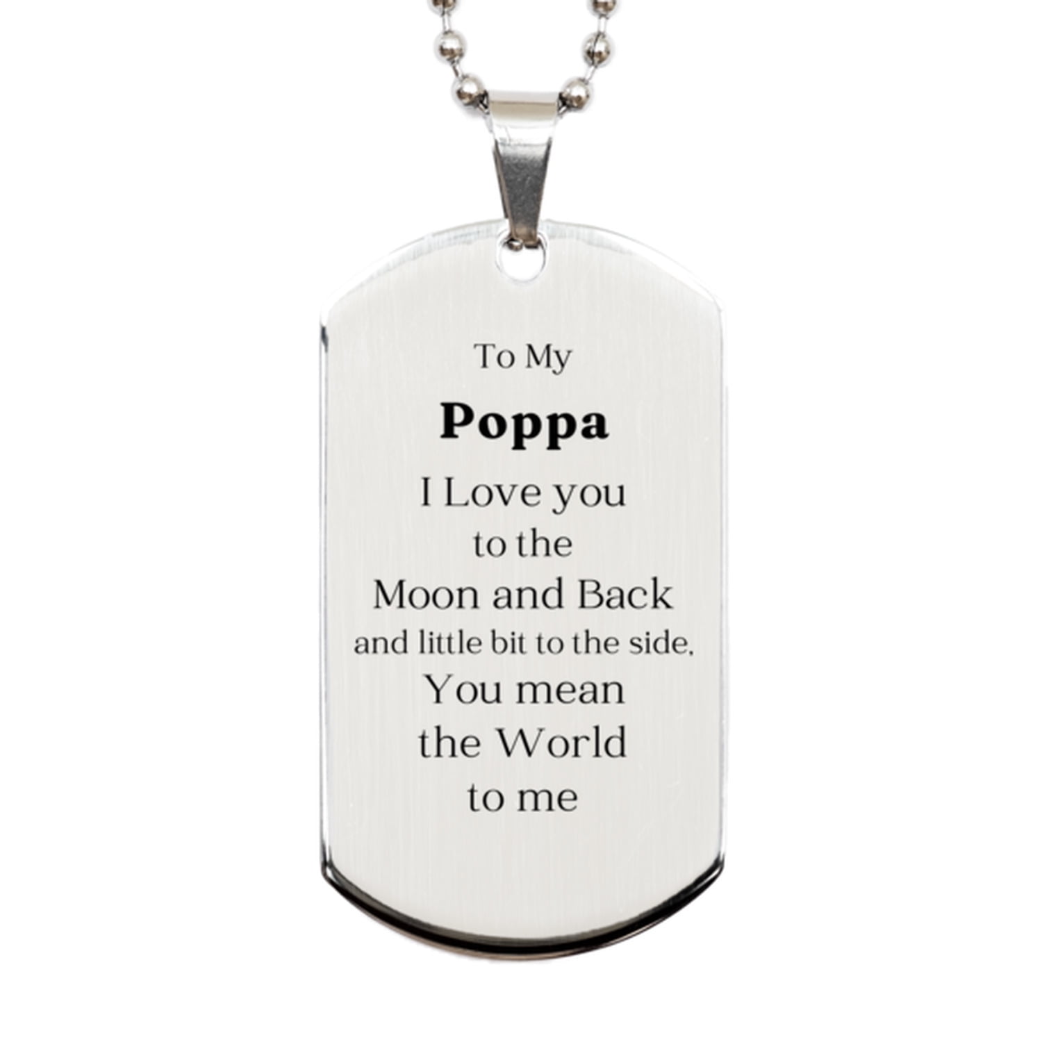 Silver Dog Tag Poppa Gift To My Poppa I Love You Engraved Veterans Day ...