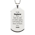 thumbnail image 1 of Silver Dog Tag for Nephew - Engraved Gift Side by Side, Always Close at Heart. Perfect Birthday or Christmas Present from Auntie, 1 of 3