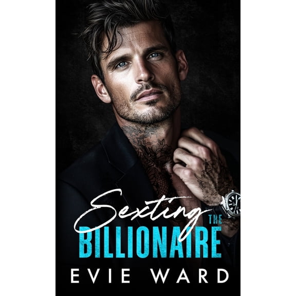 Silver Fox Obsession Sexting the Billionaire: An Age Gap Billionaire Boss Romance, (Paperback)