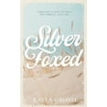 thumbnail image 1 of Silver Foxed: (Discreet Cover Edition), (Paperback), 1 of 1
