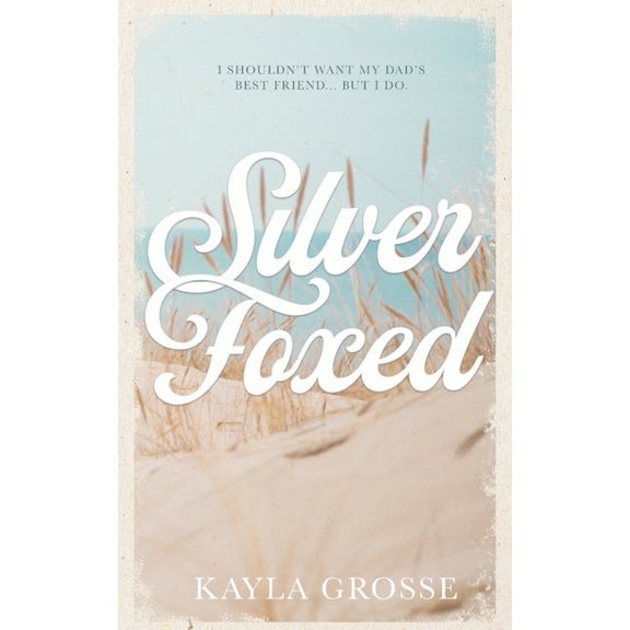 Silver Foxed: (Discreet Cover Edition), (Paperback)