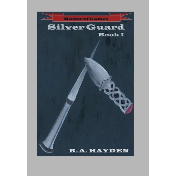Silver Guard: Book I, (Hardcover)